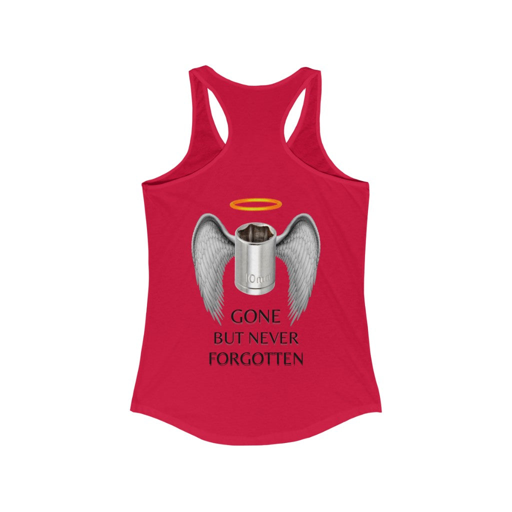 Gone But Never Forgotten Women's Racerback Tank
