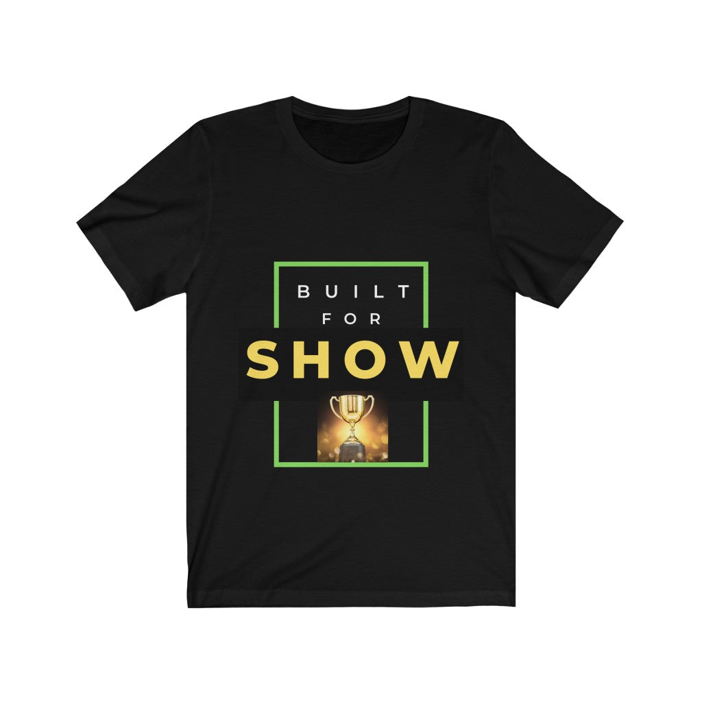 BUILT FOR SHOW / AUTO SHOW Unisex Jersey Short Sleeve Tee