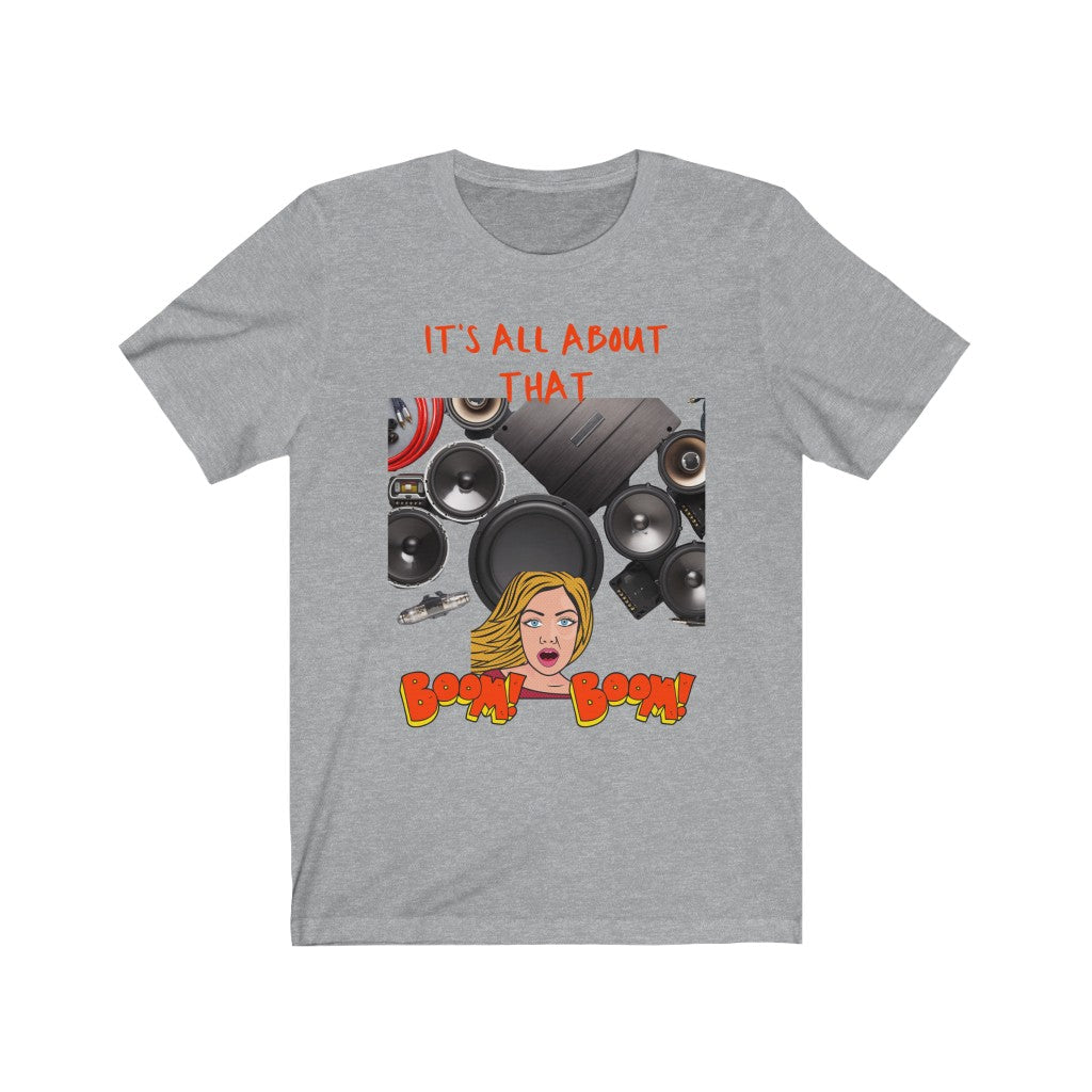 IT'S ALL ABOUT THAT BASS! Unisex Jersey Short Sleeve Tee