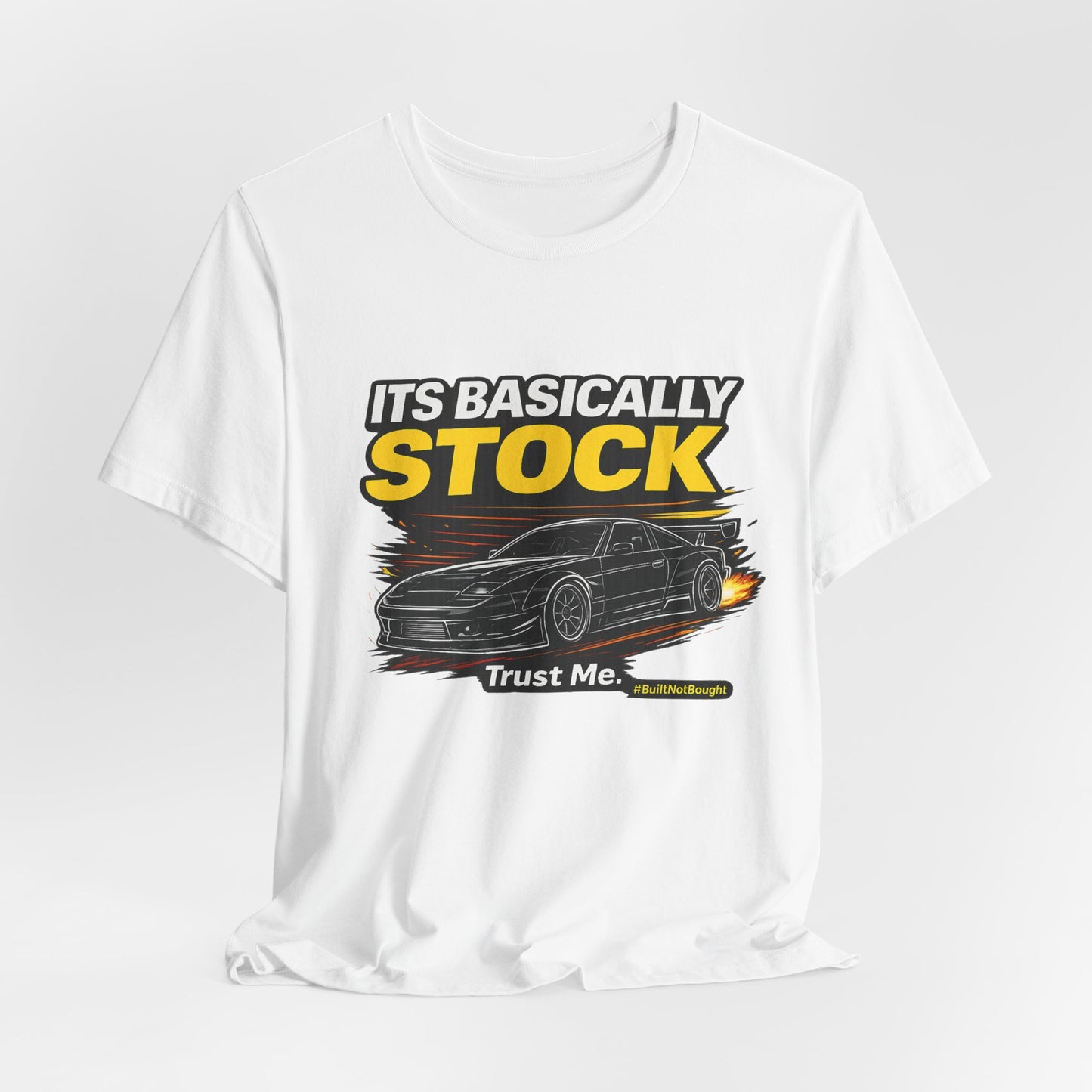 It's Basically Stock T-Shirt – Funny Turbo Car Enthusiast Tee