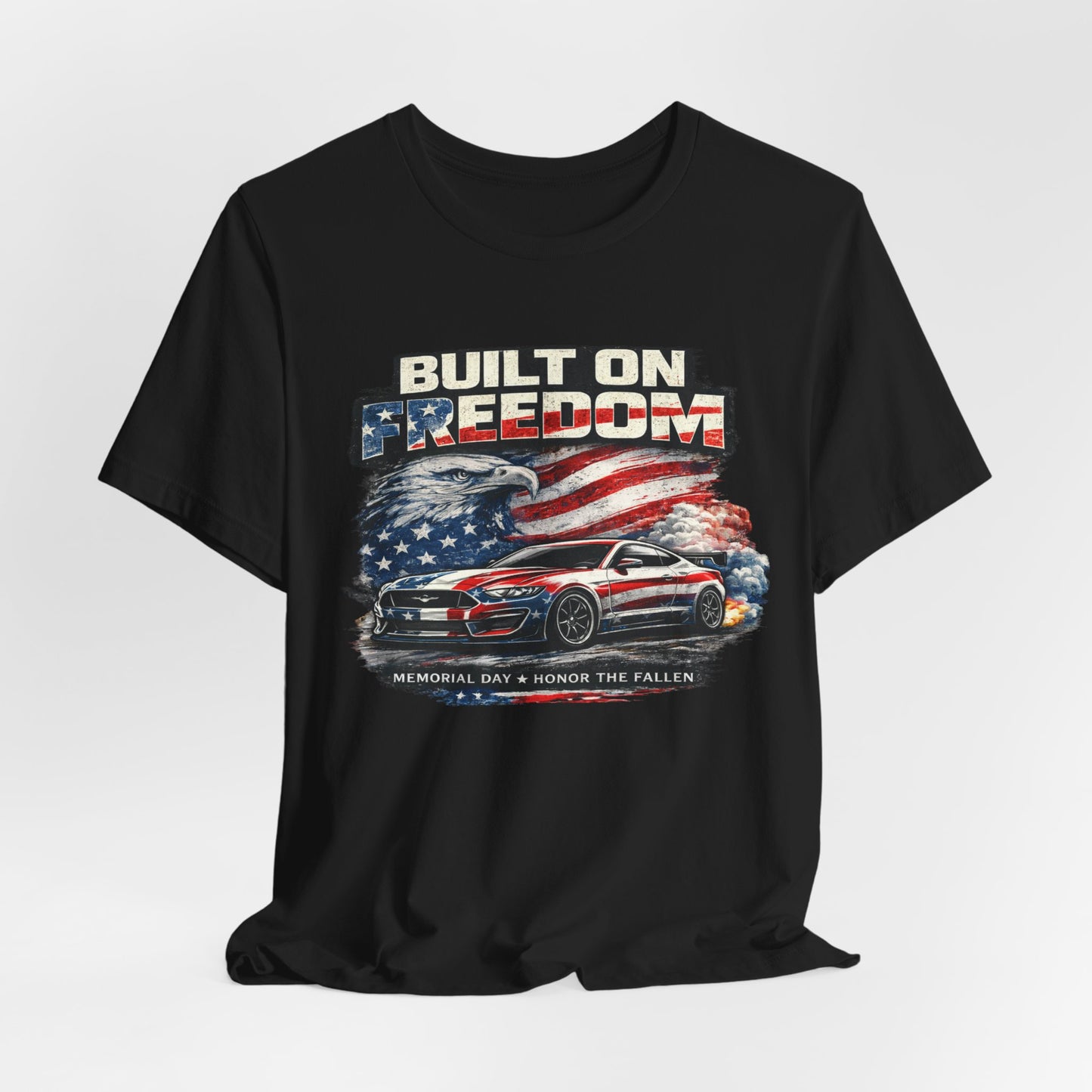 Built On Freedom Mustang Shirt – Memorial Day Patriotic Car Enthusiast T-Shirt