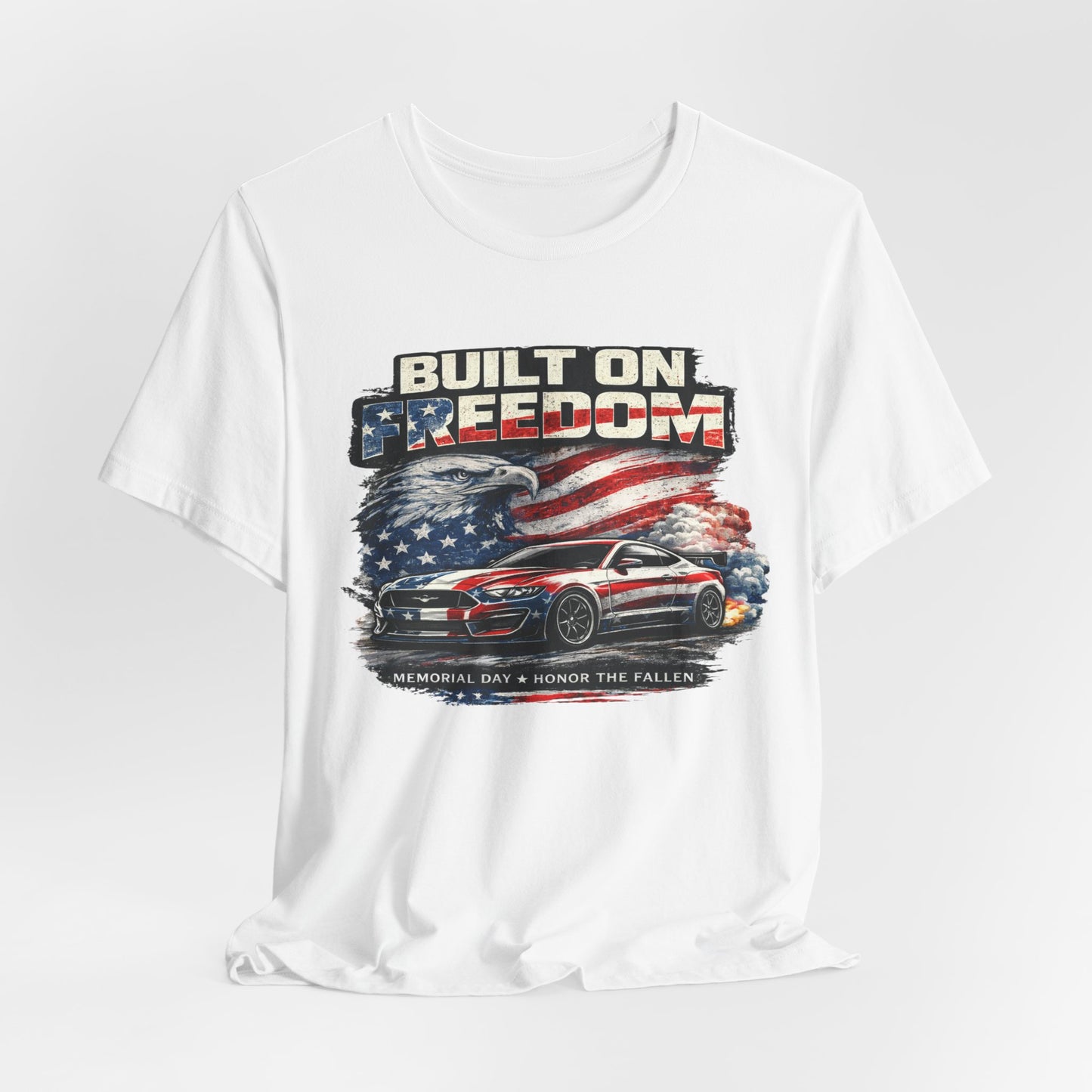 Built On Freedom Mustang Shirt – Memorial Day Patriotic Car Enthusiast T-Shirt