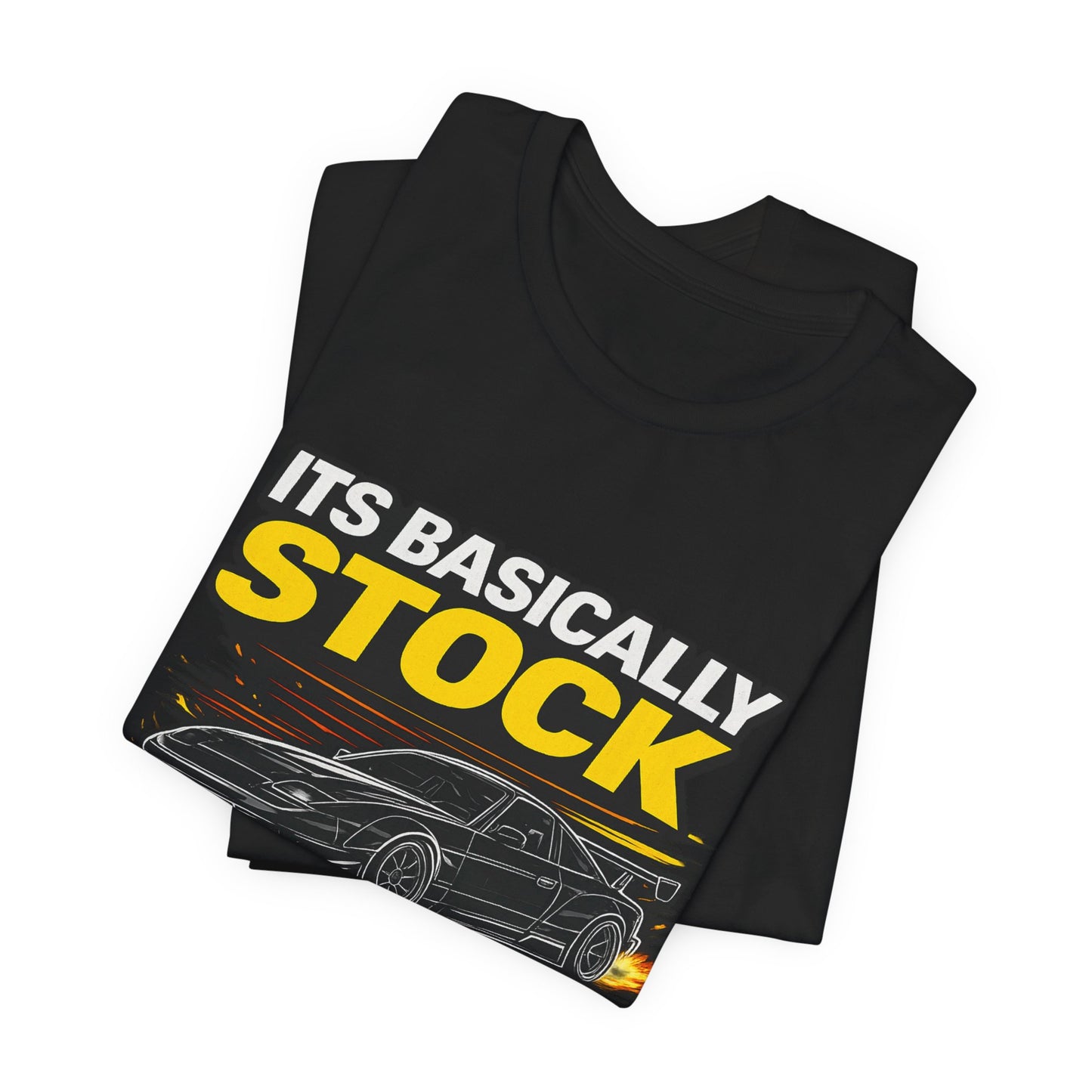 It's Basically Stock T-Shirt – Funny Turbo Car Enthusiast Tee