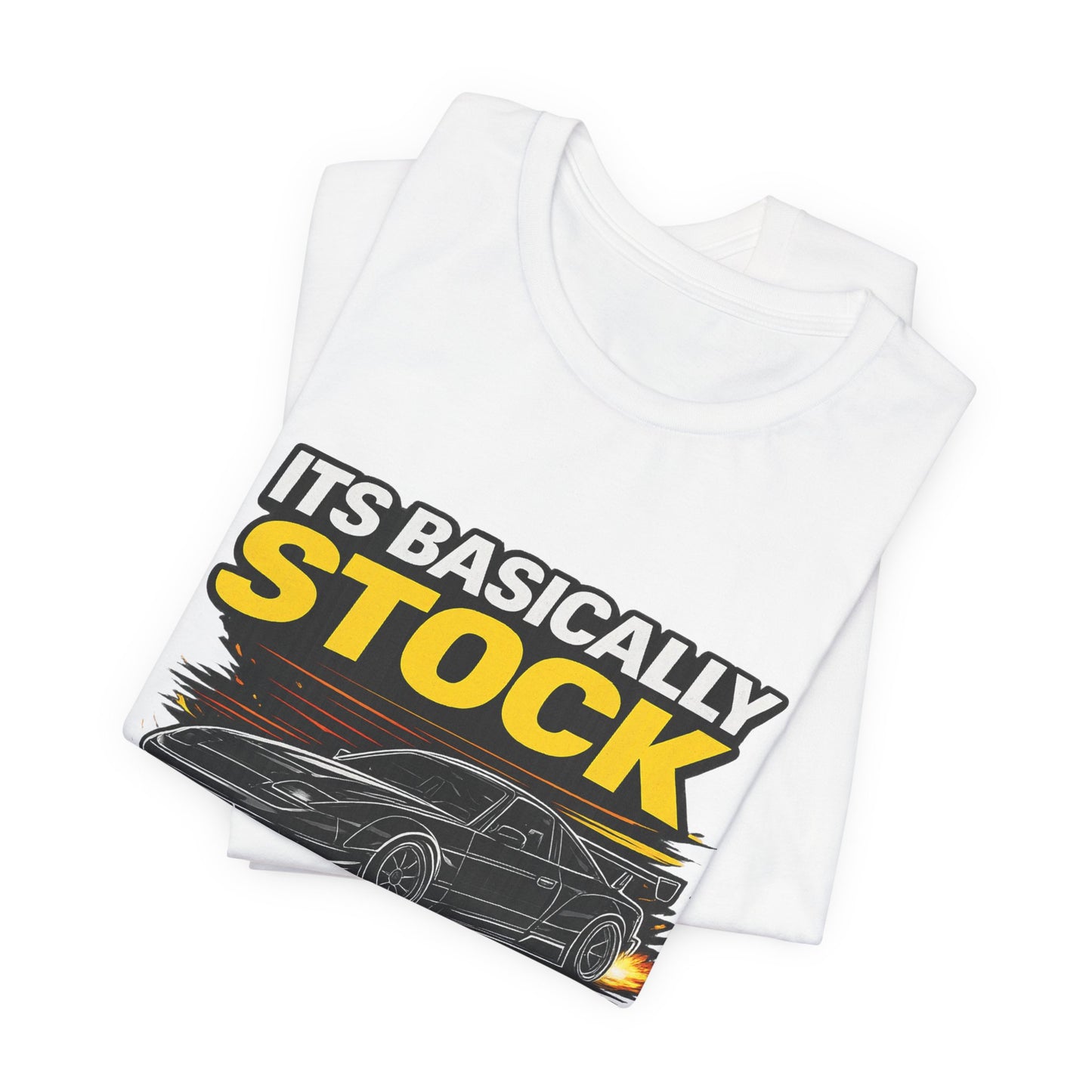 It's Basically Stock T-Shirt – Funny Turbo Car Enthusiast Tee