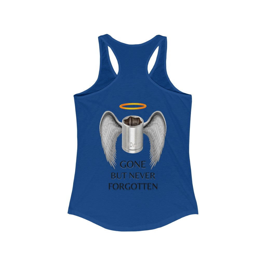 Gone But Never Forgotten Women's Racerback Tank