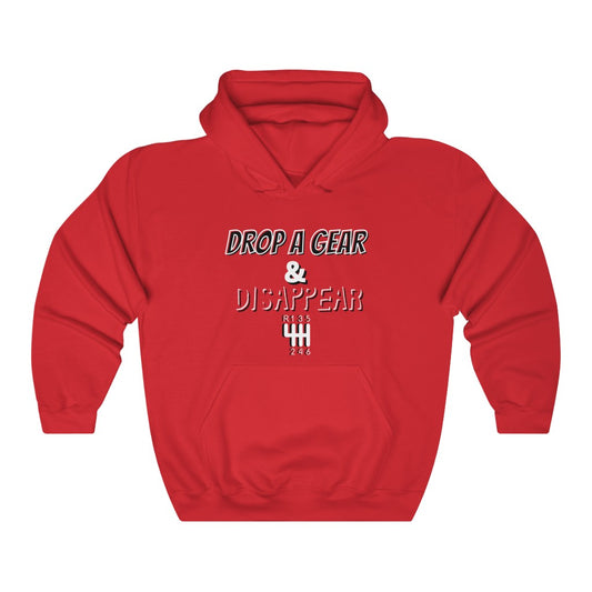 DROP A GEAR & DISAPPEAR HOODIE
