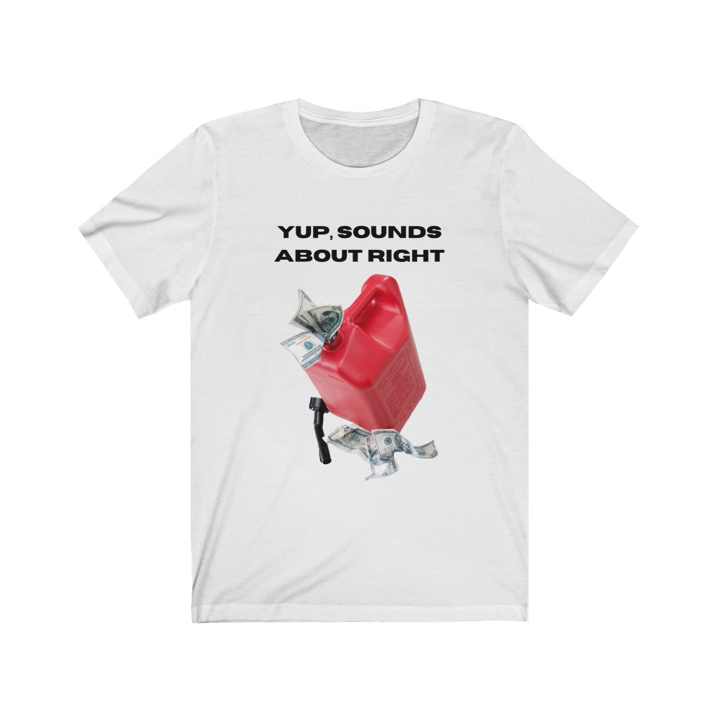 YUP SOUNDS ABOUT RIGHT ,BAD MPG Unisex Tee
