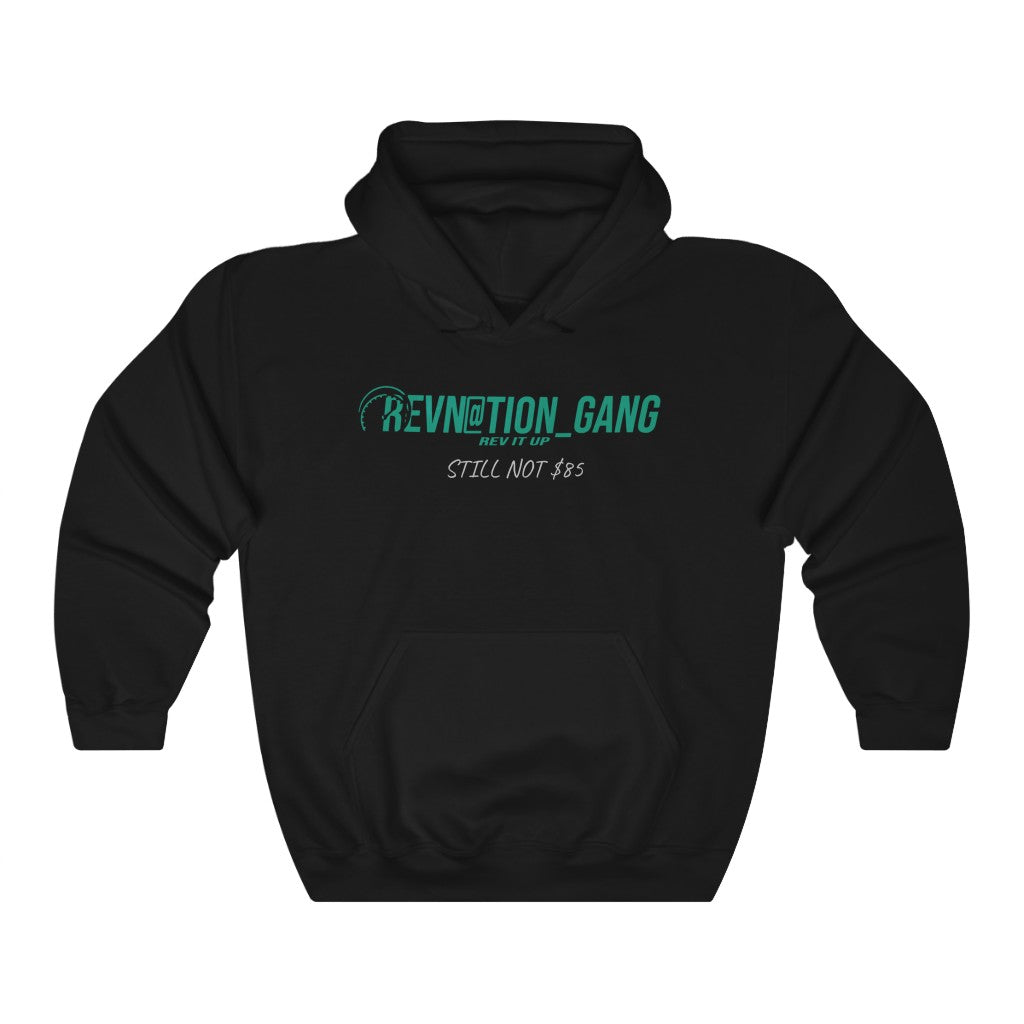 REVN@TION GANG STILL NOT $85 UNISEX HOODIE