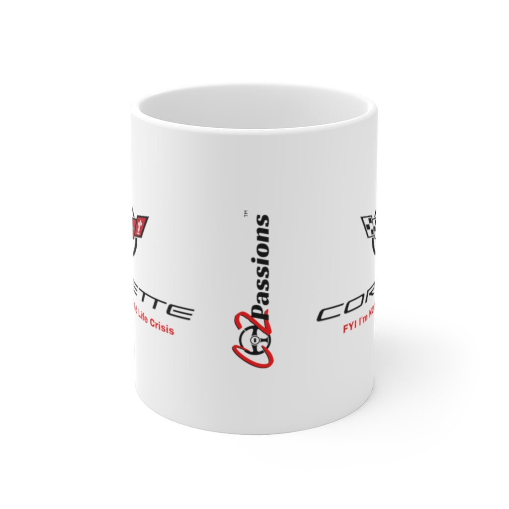 Corvette FYI I'm Not In A Mid Life Crisis Mug
