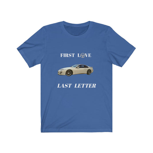 FIRST LOVE, LAST LETTER , NISSAN 300ZX Unisex Jersey Short Sleeve Tee