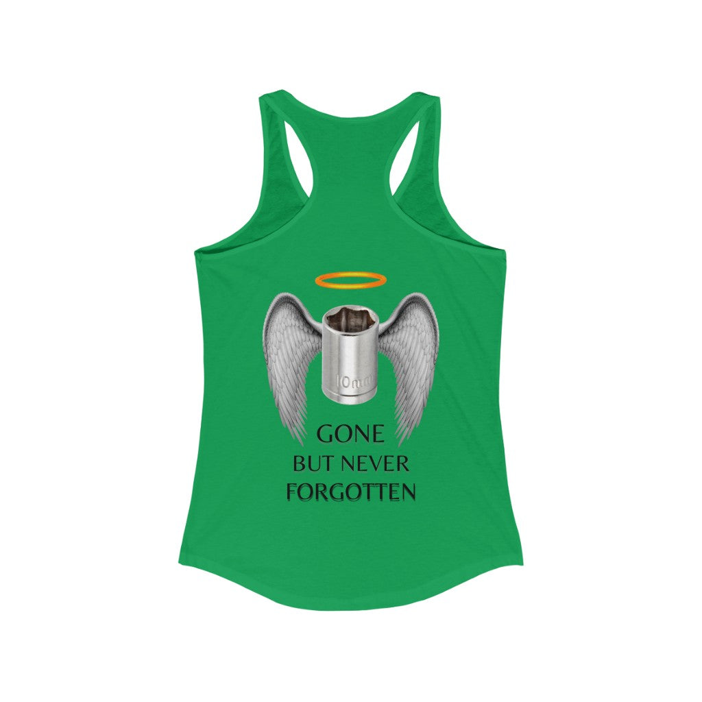 Gone But Never Forgotten Women's Racerback Tank