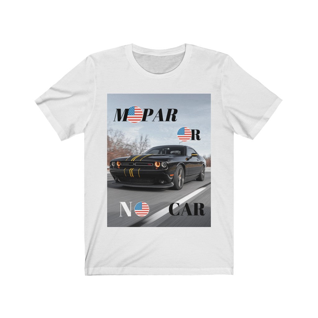 MOPAR OR NO CAR Premium Unisex Jersey Short Sleeve Tee