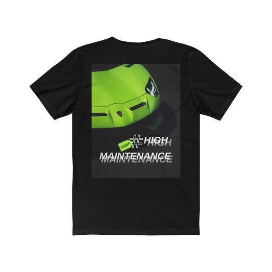 HIGH MAINTENANCE EXOTIC CAR Unisex  Tee