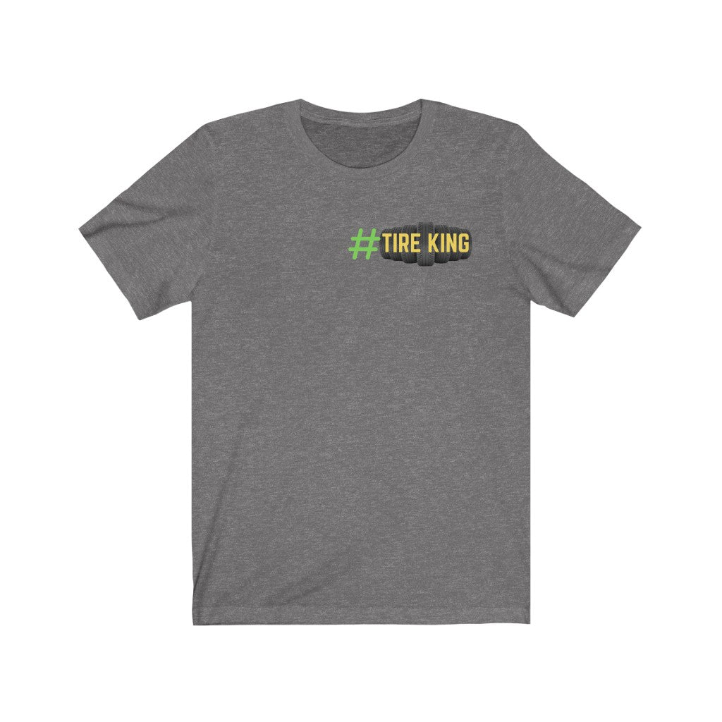 THE AMOUNT OF TIRES I USE IN A MONTH, #TIRE KING Unisex Tee
