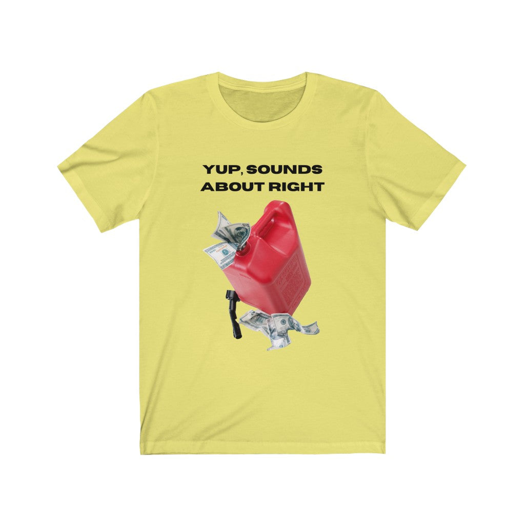 YUP SOUNDS ABOUT RIGHT ,BAD MPG Unisex Tee